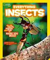 Everything: Insects (National Geographic Kids)