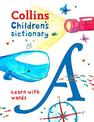 Children's Dictionary: Illustrated dictionary for ages 7+ (Collins Children's Dictionaries)