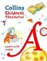 Children's Thesaurus: Illustrated thesaurus for ages 7+ (Collins Children's Dictionaries)