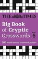 The Times Big Book of Cryptic Crosswords 5: 200 world-famous crossword puzzles (The Times Crosswords)