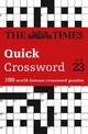 The Times Quick Crossword Book 23: 100 world-famous crossword puzzles from The Times2 (The Times Crosswords)