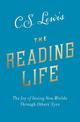 The Reading Life: The Joy of Seeing New Worlds Through Others' Eyes