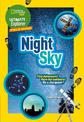 Ultimate Explorer Field Guides Night Sky: Find Adventure! Have fun outdoors! Be a stargazer! (National Geographic Kids)