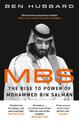 MBS: The Rise to Power of Mohammed Bin Salman