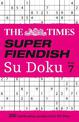 The Times Super Fiendish Su Doku Book 7: 200 challenging puzzles (The Times Su Doku)