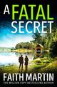 A Fatal Secret (Ryder and Loveday, Book 4)