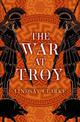 The War at Troy (The Troy Quartet, Book 2)