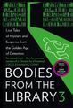 Bodies from the Library 3: Lost Tales of Mystery and Suspense from the Golden Age of Detection