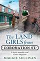 The Land Girls from Coronation Street (Coronation Street, Book 4)