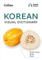 Korean Visual Dictionary: A photo guide to everyday words and phrases in Korean (Collins Visual Dictionary)