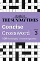 The Sunday Times Concise Crossword Book 3: 100 challenging crossword puzzles (The Sunday Times Puzzle Books)