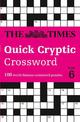 The Times Quick Cryptic Crossword Book 6: 100 world-famous crossword puzzles (The Times Crosswords)