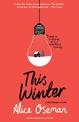 This Winter: TikTok made me buy it! From the YA Prize winning author and creator of Netflix series HEARTSTOPPER (A Heartstopper