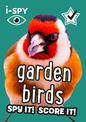 i-SPY Garden Birds: Spy it! Score it! (Collins Michelin i-SPY Guides)