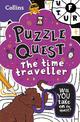 The Time Traveller: Solve more than 100 puzzles in this adventure story for kids aged 7+ (Puzzle Quest)