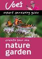 Nature Garden: Design a wildlife garden with this gardening book for beginners (Collins Joe Swift Gardening Books)