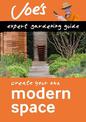 Modern Space: How to design your garden with this gardening book for beginners (Collins Joe Swift Gardening Books)