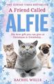 A Friend Called Alfie (Alfie series, Book 6)