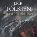 The Fall of Numenor: and Other Tales from the Second Age of Middle-earth
