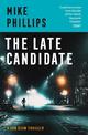 The Late Candidate (Sam Dean Thriller, Book 2)