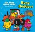 Mr. Men Little Miss: Busy Builders (Mr. Men and Little Miss Picture Books)