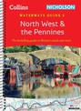North West and the Pennines: For everyone with an interest in Britain's canals and rivers (Collins Nicholson Waterways Guides)