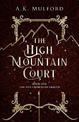 The High Mountain Court (The Five Crowns of Okrith, Book 1)