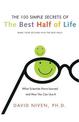 100 Simple Secrets Of The Best Half Of Life: What Scientists Have Learne d And How You Can Use It