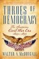 Throes of Democracy: The American Civil War Era, 1829 - 1877
