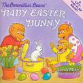 Lift And Flap The Berenstain Bears' Baby Easter Bunny