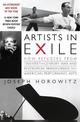 Artists in Exile: How Refugees from the Twentieth Century War and Revolu tion Transformed the American Performing Arts
