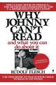 Why Johnny Can't Read: And What You Can Do About It