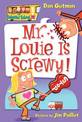 My Weird School #20: Mr. Louie Is Screwy!: A Valentine's Day Book For Kids