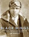 Black Wings: Courageous Stories of African Americans in Aviation and Spa ce History