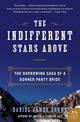 Indifferent Stars Above: The Harrowing Saga of a Donner Party Bride