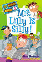 My Weirder School #3: Mrs. Lilly Is Silly!