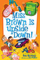 My Weirdest School #3: Miss Brown Is Upside Down!