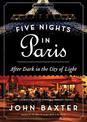 Five Nights in Paris: After Dark in the City of Light