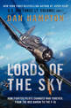 Lords of the Sky: How Fighter Pilots Changed War Forever, From the Red Baron to the F-16 (Large Print)