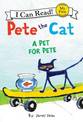 Pete The Cat: A Pet For Pete