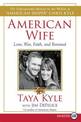 American Wife LP: A Memoir of Love, Service, Faith, and Renewal