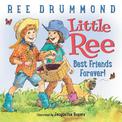 Little Ree #2: Best Friends Forever! (Little Ree)