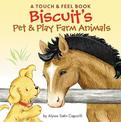 Biscuit's Pet & Play Farm Animals: A Touch & Feel Book (Biscuit)