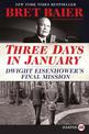 Three Days in January: Dwight Eisenhower's Final Mission [Large Print]