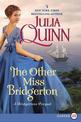 The Other Miss Bridgerton [Large Print]
