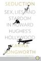 Seduction: Sex, Lies, and Stardom in Howard Hughes's Hollywood [Large Print]