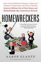 Homewreckers: How a Gang of Wall Street Kingpins, Hedge Fund Magnates, Crooked Banks, and Vulture Capitalists Suckered Millions