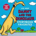 Danny and the Dinosaur Storybook Favorites: Includes 5 Stories Plus Stickers!