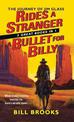 Rides a Stranger + A Bullet for Billy