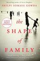 The Shape Of Family [Large Print]